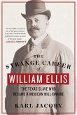 The Strange Career of William Ellis