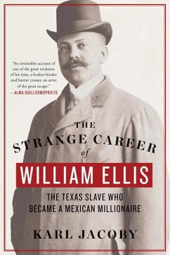 The Strange Career of William Ellis - Jacoby, Karl
