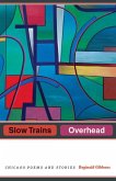 Slow Trains Overhead