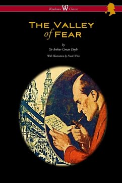 The Valley of Fear (Wisehouse Classics Edition - with original illustrations by Frank Wiles) - Doyle, Arthur Conan