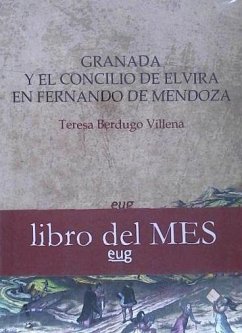 Granada y el Concilio de Elvira en Fernando de Mendoza - Berdugo Villena, Teresa