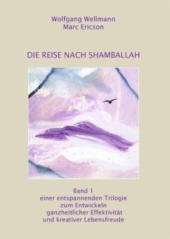 Die Reise nach Shamballah - Ericson, Marc;Wellmann, Wolfgang