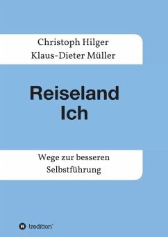Reiseland Ich - Müller, Klaus-Dieter;Hilger, Christoph
