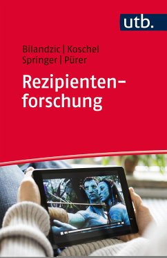 Rezipientenforschung (eBook, ePUB) - Bilandzic, Helena; Koschel, Friederike; Springer, Nina; Pürer, Heinz