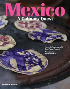 Mexico: A Culinary Quest - Amirsadeghi, Hossein