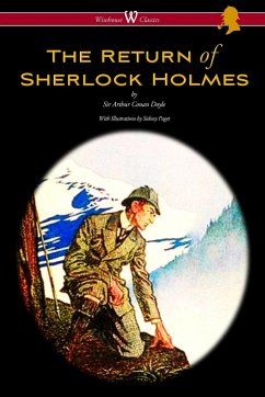 The Return of Sherlock Holmes (Wisehouse Classics Edition - with original illustrations by Sidney Paget) - Doyle, Arthur Conan