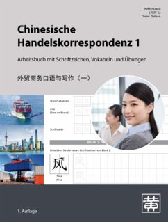 Chinesische Handelskorrespondenz - Arbeitsbuch mit Schriftzeichen, Vokabeln und Übungen - Huang, Hefei;Ziethen, Dieter