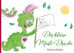 Der kleine Müsli-Drache - Breiden, Martina