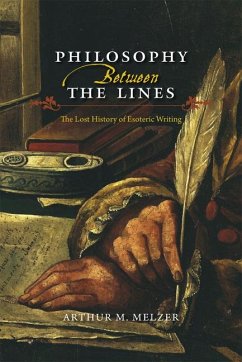 Philosophy Between the Lines - Melzer, Arthur M.