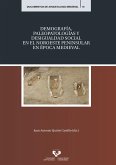 Demografía, paleopatologías y desigualdad social en el Noroeste peninsular en época medieval