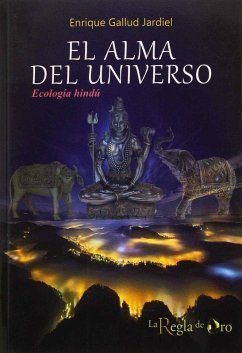 Cover El alma del universo : ecología hindú