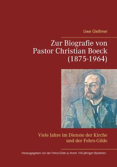 Zur Biografie von Pastor Christian Boeck (1875-1964) (eBook, ePUB) - Gleßmer, Uwe