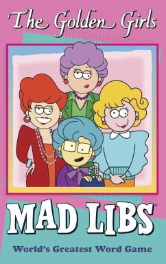 The Golden Girls Mad Libs - Yacka, Douglas; Sedita, Francesco