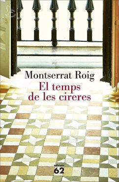 El temps de les cireres - Roig, Montserrat