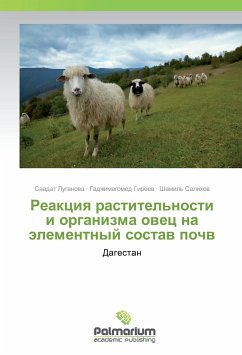 Reakciya rastitel'nosti i organizma ovec na jelementnyj sostav pochv - Luganova, Saadat;Gireev, Gadzhimagomed;Salihov, Shamil'