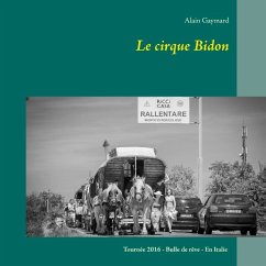 Le cirque Bidon 2016 - Gaymard, Alain
