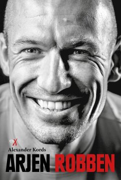 Arjen Robben (eBook, ePUB) - Kords, Alexander