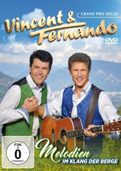 Melodien Im Klang Der Berge - Vincent & Fernando