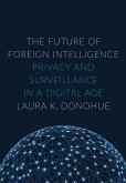 The Future of Foreign Intelligence (eBook, ePUB)