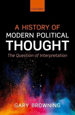 A History of Modern Political Thought (eBook, ePUB) - Browning, Gary
