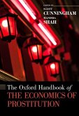 The Oxford Handbook of the Economics of Prostitution (eBook, ePUB) The Oxford Handbook of the Economics of Prostitution (eBook, ePUB)