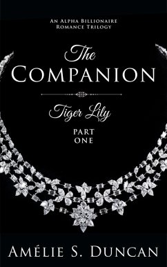 Tiger Lily : The Companion (Tiger Lily Trilogy, #1) (eBook, ePUB) - Duncan, Amélie S.