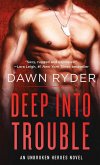 Deep Into Trouble (eBook, ePUB) Deep Into Trouble (eBook, ePUB)