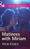 Matinees With Miriam (eBook, ePUB)