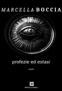 Profezie ed estasi (eBook, ePUB) - Boccia, Marcella