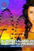 Il Postulato di Cleopatra Wilson (eBook, ePUB)