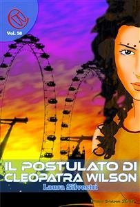 Il Postulato di Cleopatra Wilson (eBook, ePUB) - Regna, Teresa; Silvestri, Laura