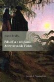 Filosofia e religione. Attraversando Fichte (eBook, PDF)