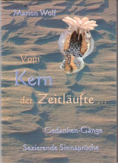 Vom Kern der Zeitläufte (eBook, ePUB) - Wolf, Marion