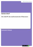 Die Zahl PI. Ein mathematisches Phänomen (eBook, PDF)