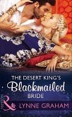 The Desert King's Blackmailed Bride (eBook, ePUB)