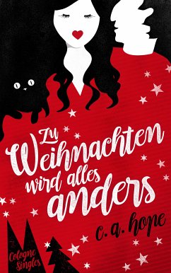 Zu Weihnachten wird alles anders (eBook, ePUB) - Hope, C. A.