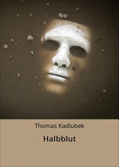 Halbblut (eBook, ePUB) - Kadlubek, Thomas