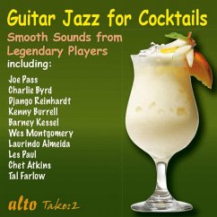 Guitar Jazz For Cocktails - Reinhardt/Burrell/Byrd/Montgomery/Atkins/+ Guitar Jazz For Cocktails - Reinhardt/Burrell/Byrd/Montgomery/Atkins/+