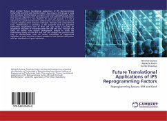 Future Translational Applications of iPS Reprogramming Factors