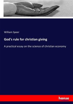 God's rule for christian giving - Speer, William