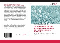 La eficiencia de los sistemas regionales de innovación de México - Valdez Lafarga, Cuitláhuac;León, Jorge I.