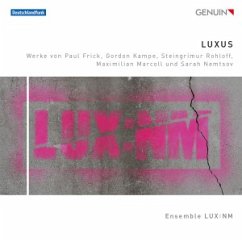 Luxus (Weltersteinsp.) - Ensemble Lux:Nm