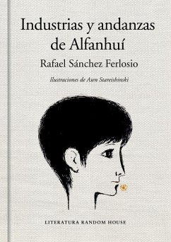 Industrias Y Andanzas de Alfanhuí / The Adventures of the Ingenious Alfanhui - Sánchez Ferlosio, Rafael