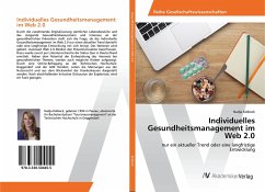 Individuelles Gesundheitsmanagement im Web 2.0 - Kolbeck, Nadja