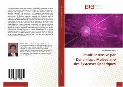 Étude Intensive par Dynamique Moléculaire des Systèmes Sphériques - Tchouar, Noureddine