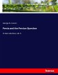 Persia and the Persian Question - Bild 1