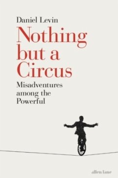 Nothing but a Circus - Levin, Daniel