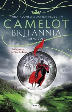 Camelot : la hechicera y la tabla redonda - Alonso;Pelegrín