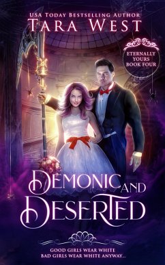 Cover Demonic and Deserted (Eternally Yours, #4) (eBook, ePUB)