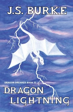 Dragon Lightning (Dragon Dreamer, #2) (eBook, ePUB) - Burke, J. S.